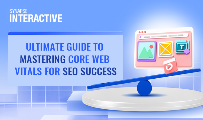 Core Web Vitals for SEO Success